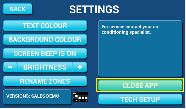 Step 2 – Press the CLOSE APP button.