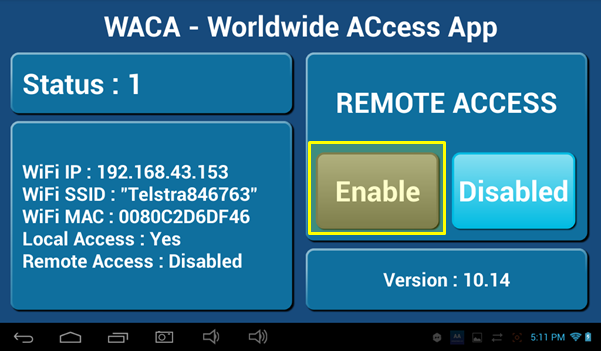 Step 6 – You will notice the ENABLED button is greyed out, press it once to enable it & it should change colour to blue then wait for 5-10 minutes for remote access to be enabled on your network.