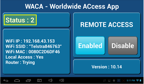 Step 7 – Whilst your system is enabling remote access you will notice the status will change numerous times, when remote access is successful the status should change to STATUS: 5, 8 or 11, if your status is something else wait or refer to troubleshooting guide below (please wait 10 minutes first).